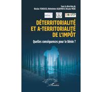 Déterritorialité et a-territorialité de l’impôt: Quelles conséquences pour le Bénin ?