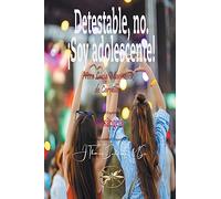 Detestable, no. ¡Soy adolescente! (Vera Lúcia Marinzeck de Carvalho)