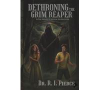 Dethroning the Grim Reaper: An Epic Journey of Survival and Adventure: Enslaved as the Grim Reaper's Apprentice | Manual on Becoming Death