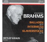 Detlef Kraus - Oeuvres pour piano - Ballads - Intermezzi