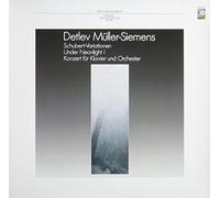 Detlev Müller-Siemens: Schubert-Variationen / Under Neonlight I / Konzert für Klavier und Orchester [Vinyl LP] [Schallplatte]