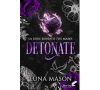 Detonate (Beneath the mask)