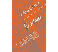 Detour: A Memoir of a Life Filled with Laughter, Love, Faith and MeSs (A Becoming Experience)