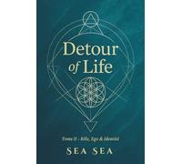 DETOUR OF LIFE: Tome II - Rôle, Ego & Identité (DETOUR OF LIFE - Version Française)