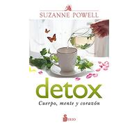 DETOX: Cuerpo, mente y corazón