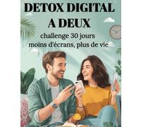 Détox dégital à deux: Challenge 30 jours "moins d'écrans, plus de vie" (carnets et journaux intimes)