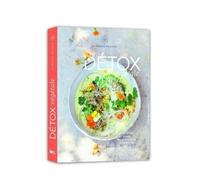 Détox végétale: 70 recettes et conseils pour prendre soin de soi