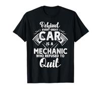 Detrás de cada gran coche hay un mecánico que se negó a dejar de fumar Camiseta
