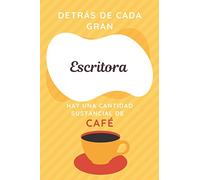 Detrás De Cada Gran Escritora Hay Una Cantidad Sustancial De Café: Divertido Cuaderno Escritora - Blanco y Naranja - Escritora Regalo - Diario original