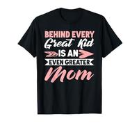 Detrás de Cada Gran niño Hay un Padre de Vida de mamá aún Mayor Camiseta