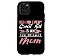 Detrás de Cada Gran niño Hay un Padre de Vida de mamá aún Mayor Carcasa para iPhone 11 Pro