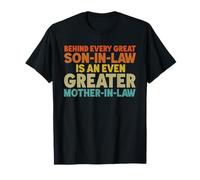 Detrás de cada gran yerno hay una mayor suegra Camiseta