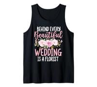 Detrás de Cada Hermosa Boda Hay un diseño Floral Florista Camiseta sin Mangas