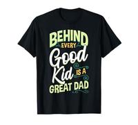 detrás de cada niño bueno es un gran papá, día del padre Camiseta
