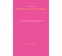 Detrás De La Ciudad Y Antes Del Cielo