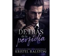 Detrás de la perfidia: (Romance contemporáneo). Grumpy-Sunshine. Polos opuestos. Matrimonio arreglado. Odio y amor.