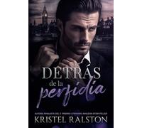 Detrás de la perfidia: (Romance contemporáneo). Grumpy-Sunshine. Polos opuestos. Matrimonio arreglado. Odio y amor.