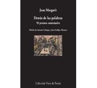 Detras De Las Palabras: 50 Poemas Comentados