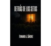 DETRÁS DE LOS SETOS: Secretos, mentiras y la única testigo que nadie creerá