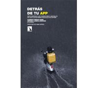 Detrás de tu APP: Descubriendo las condiciones laborales en las plataformas digitales en España: 443 (Investigación y Debate)