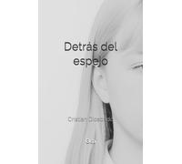 Detrás del espejo (Trilogía del espejo)