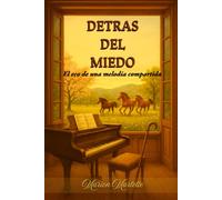 Detrás del miedo: El eco de una melodía compartida