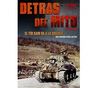 Detras del mito: el Tio Sam va a la guerra. (H DE HISTORIA)