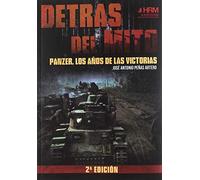 Detrás del mito: Panzer, los años de las victorias (H DE HISTORIA)