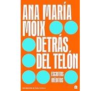 DETRÁS DEL TELÓN: ESCRITOS INÉDITOS: 5 (INTERVENCIONES)