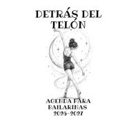 DETRÁS DEL TELÓN: Agenda para bailarinas. Planificador escolar y de danza.