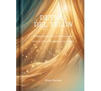 Detrás del Telón: UN VIAJE A TU AUTOCONCIENCIA