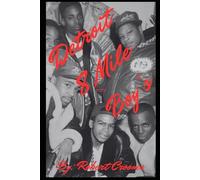 "Detroit 8-Mile Boy's Book 1: "Boyhood Ends Where the Streets Begin."