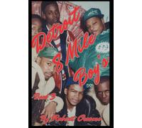 "Detroit 8 Mile Boy's Book:3": "In a City Built on Hustle, Every Choice Carries a Body Count."