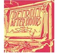 Detroit After Hours Vol.1 - Detroit After Hours, Vol 1