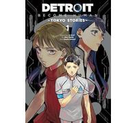 Detroit: Become Human -Tokyo Stories-, Vol. 1 (manga) (DETROIT BECOME HUMAN TOKYO STORIES GN)