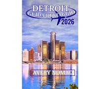 DETROIT GUIDA DI VIAGGIO 2026