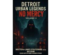 Detroit Urban Legends No Mercy volume 2 (Detroit Urban Legends Stories)