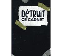 Détruit ce Carnet: Cahier à saccager avec plusieurs Défis à completer - Détruire ce livre de saccage anti-stress - Conçu spécialement pour les adultes et enfants - Vider votre énergie négative