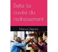 Dette la cuvée du redressement
