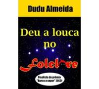 Deu A Louca No Folclore (ebook)