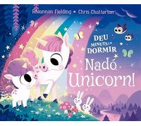 Deu minuts i a dormir. Nadó unicorn: 189 (Àlbums il·lustrats)