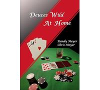 Deuces Wild At Home