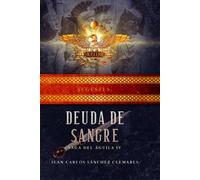 DEUDA DE SANGRE (Saga del Águila)