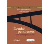 Deudas Pendientes : La Justicia Entre Generaciones
