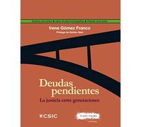 Deudas Pendientes: La justicia entre generaciones (Theoria cum Praxi. Serie Studia)