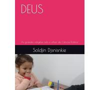 DEUS: As grandes religiões sob o olhar da Ciência Política (Estudos de fenomenologia da religião bíblica)
