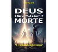 Deus Conversa Com A Morte (ebook)