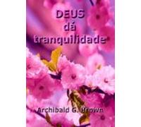 Deus Dá Tranquilidade (ebook)