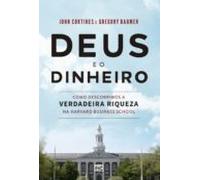 Deus E O Dinheiro (ebook)