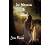 Deus Fala Através Do Silêncio ! (ebook)